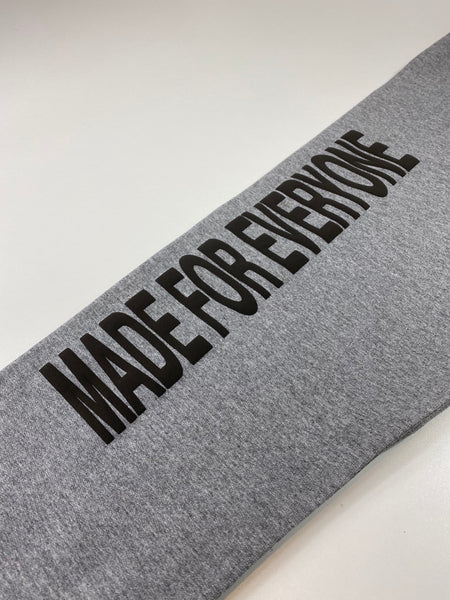 Gray "Made For Everyone" Sweatpants